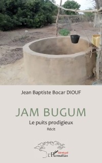 Cover Jam Bugum : Le puits prodigieux