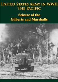 Cover United States Army in WWII - the Pacific - Seizure of the Gilberts and Marshalls