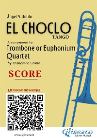 Cover Trombone/Euphonium Quartet score of "El Choclo"
