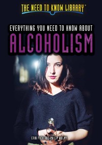 Cover Everything You Need to Know About Alcoholism