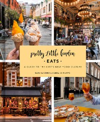 Cover Pretty Little London: Eats