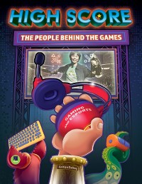 Cover High Score: The Players and People Behind the Games