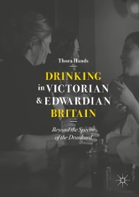 Cover Drinking in Victorian and Edwardian Britain