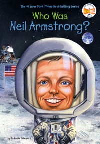 Cover Who Was Neil Armstrong?