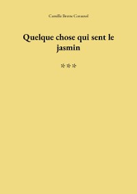 Cover Quelque chose qui sent le jasmin