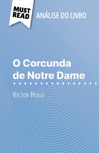 Cover O Corcunda de Notre Dame de Victor Hugo (Análise do livro)