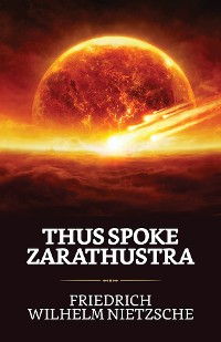 Cover Thus Spoke Zarathustra: A Book for All and None