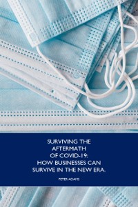 Cover Surviving the Aftermath of Covid-19:How Business Can Survive in the New Era