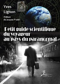 Cover Petit guide scientifique du voyageur au pays du paranormal