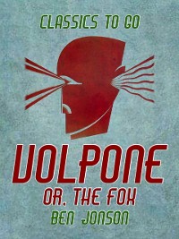 Cover Volpone, or, The Fox