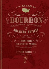 Cover Atlas of Bourbon and American Whiskey