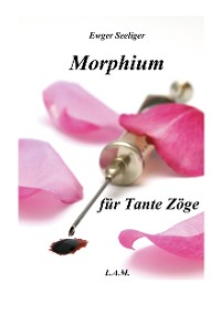 Cover Morphium für Tante Zöge