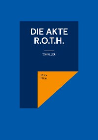 Cover Die Akte R.O.T.H.