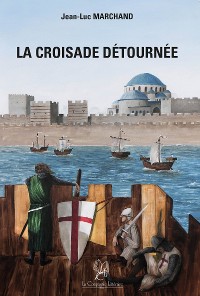 Cover La croisade détournée