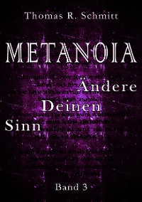 Cover METANOIA - Ändere Deinen Sinn - Band 3