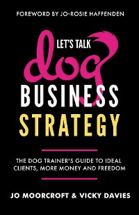 Cover Let's Talk Dog Business Strategy