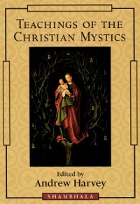 Cover Teachings of the Christian Mystics