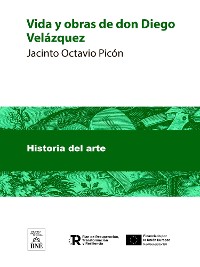 Cover Vida y obras de don Diego Velázquez