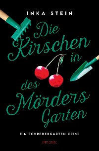 Cover Die Kirschen in des Mörders Garten