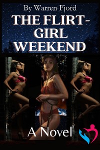 Cover The Flirt Girl Weekend