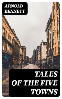 Cover Tales of the Five Towns