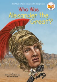 Cover Who Was Alexander the Great?