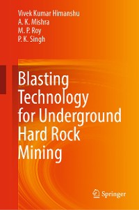Cover Blasting Technology for Underground Hard Rock Mining