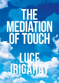 Cover The Mediation of Touch