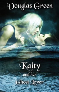 Cover Kaity and Her Ghost Lover