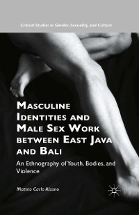 Cover Masculine Identities and Male Sex Work between East Java and Bali