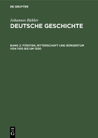 Cover Fürsten, Ritterschaft und Bürgertum von 1100 bis um 1500