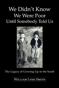 Cover We Didn'T Know We Were Poor Until Somebody Told Us