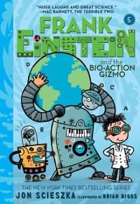 Cover Frank Einstein and the Bio-Action Gizmo (Frank Einstein Series #5)
