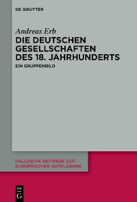 Cover Die Deutschen Gesellschaften des 18. Jahrhunderts