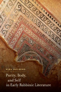Cover Purity, Body, and Self in Early Rabbinic Literature