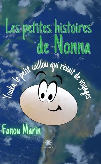 Cover Les petites histoires de Nonna - Youka, le petit caillou qui rêvait de voyages