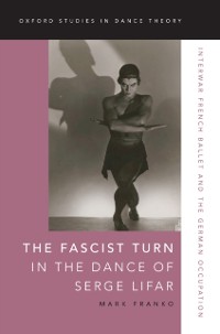 Cover Fascist Turn in the Dance of Serge Lifar