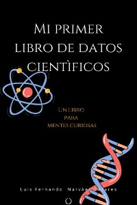 Cover Mi Primer Libro De Datos Científicos