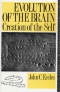 Cover Evolution of the Brain: Creation of the Self