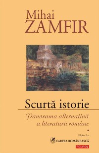 Cover Scurta istorie: Panorama alternativa a literaturii romane
