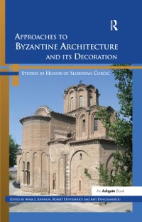 Cover Approaches to Byzantine Architecture and its Decoration