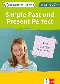 Cover Klett 10-Minuten-Training Englisch Grammatik Simple Past und Present Perfect 6./7. Klasse