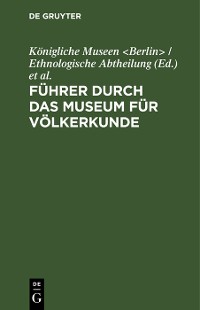 Cover Führer durch das Museum für Völkerkunde