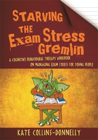 Cover Starving the Exam Stress Gremlin