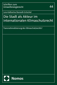 Cover Die Stadt als Akteur im internationalen Klimaschutzrecht