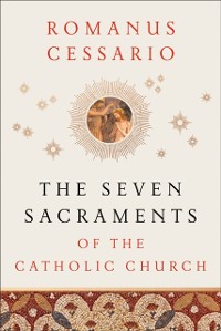 Cover Seven Sacraments of the Catholic Church