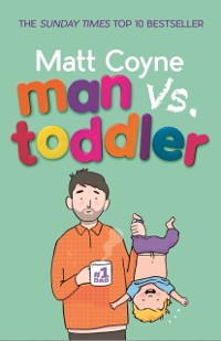 Cover Man vs. Toddler