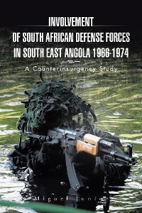 Cover Involvement of South African Defense Forces in South East Angola 1966-1974