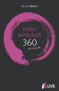 Cover Volkswirtschaft: 360 Grundbegriffe kurz erklärt