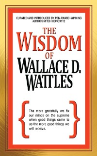Cover The Wisdom of Wallace D. Wattles